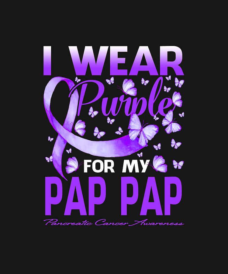 Fathers Day Drawing - I Wear Purple For My PAP PAP Pancreatic Cancer Awareness Butterfly by ThePassionShop