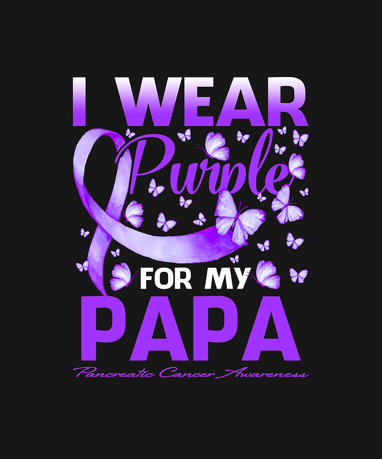 Fathers Day Drawing - I Wear Purple For My PAPA Pancreatic Cancer Awareness Butterfly by ThePassionShop