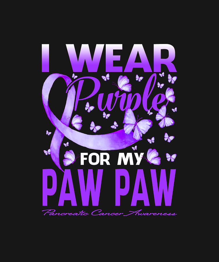Fathers Day Drawing - I Wear Purple For My PAW PAW Pancreatic Cancer Awareness Butterfly by ThePassionShop