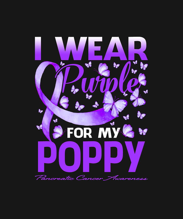 Fathers Day Drawing - I Wear Purple For My POPPY Pancreatic Cancer Awareness Butterfly by ThePassionShop