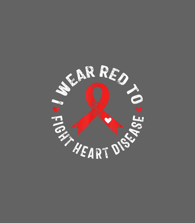 I Wear Red To Fight Heart Disease Awareness CHD Mom Day Digital Art by ...