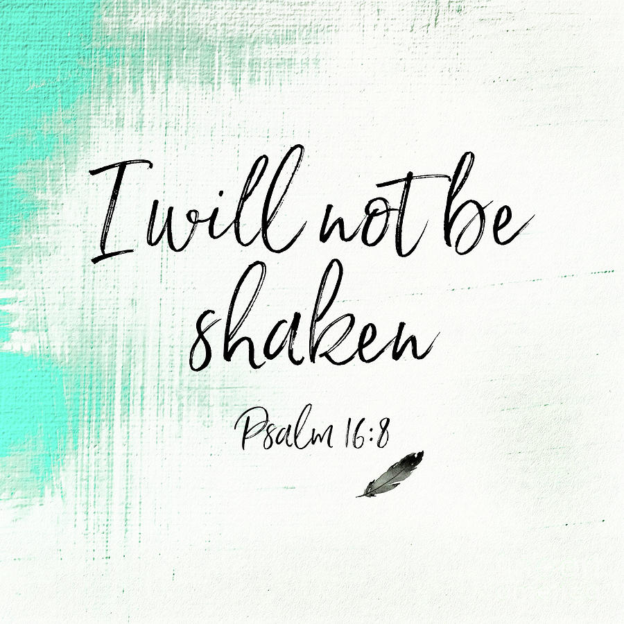 I Will Not Be Shaken Painting by Tina LeCour