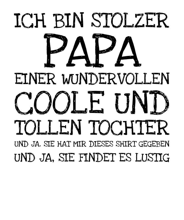 Ich Bin Stolzer Papa Einer Wundervollen Coole U Painting by Walker Cook ...