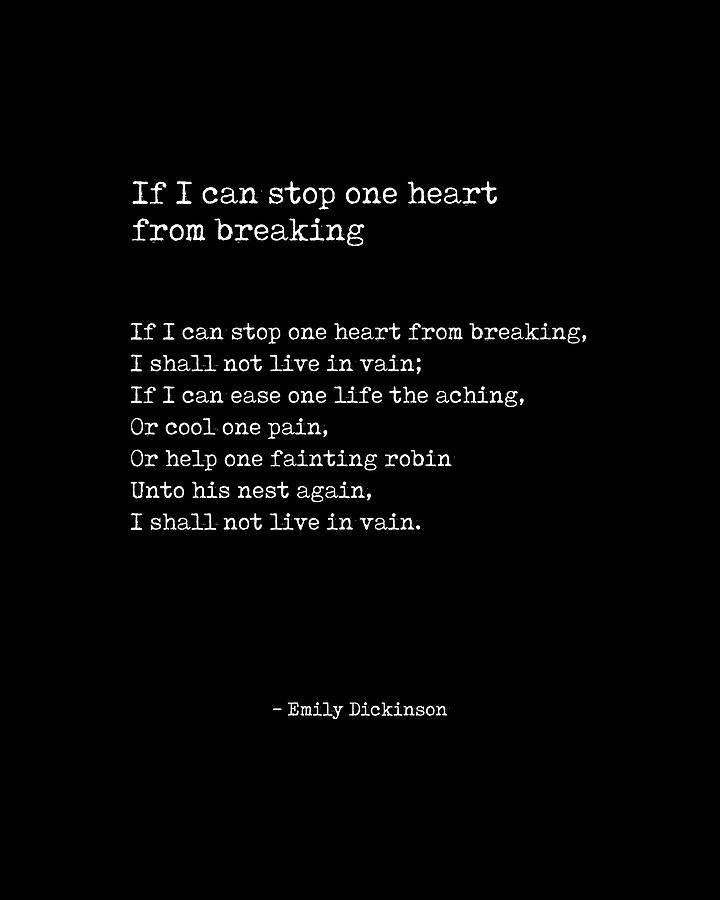 If I can stop one heart from breaking - Emily Dickinson - Literature - Typewriter Print - Black 1 Digital Art by Studio Grafiikka