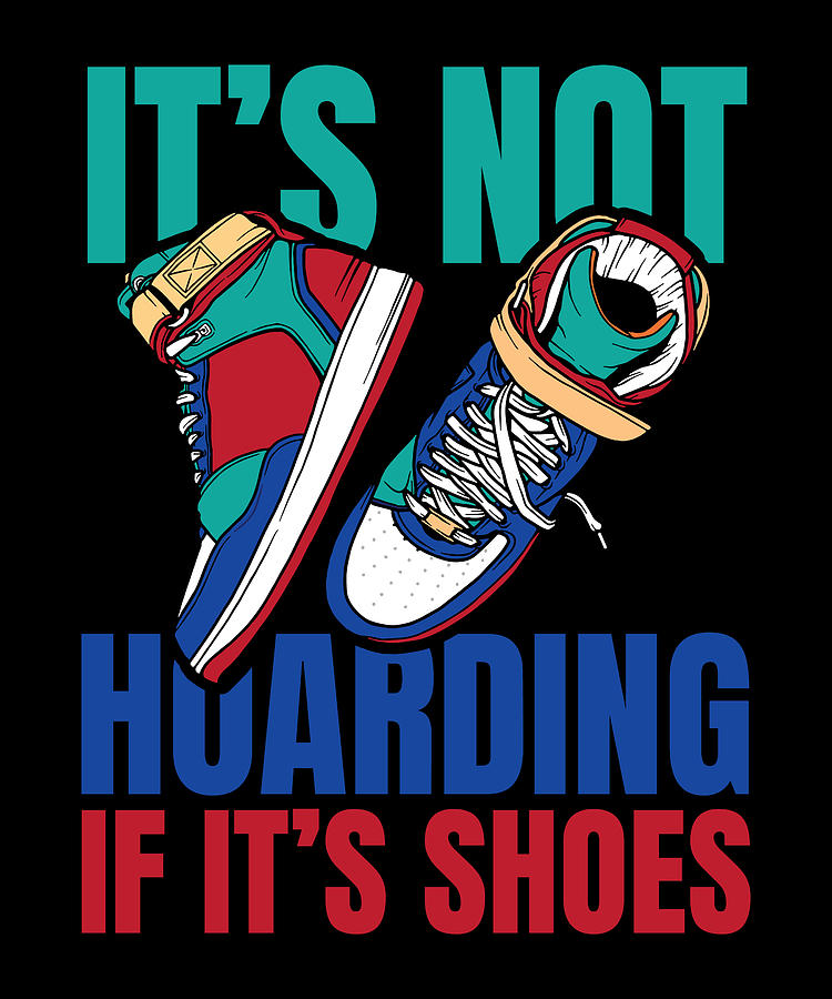 Basketball Digital Art - IF Its Shoes Sneaker Turnschuhe by Moon Tees