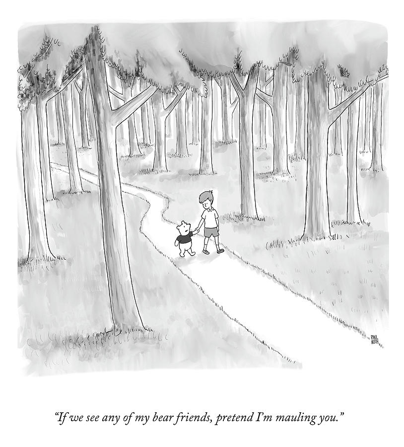 If We See Any of my Bear Friends Drawing by Paul Noth