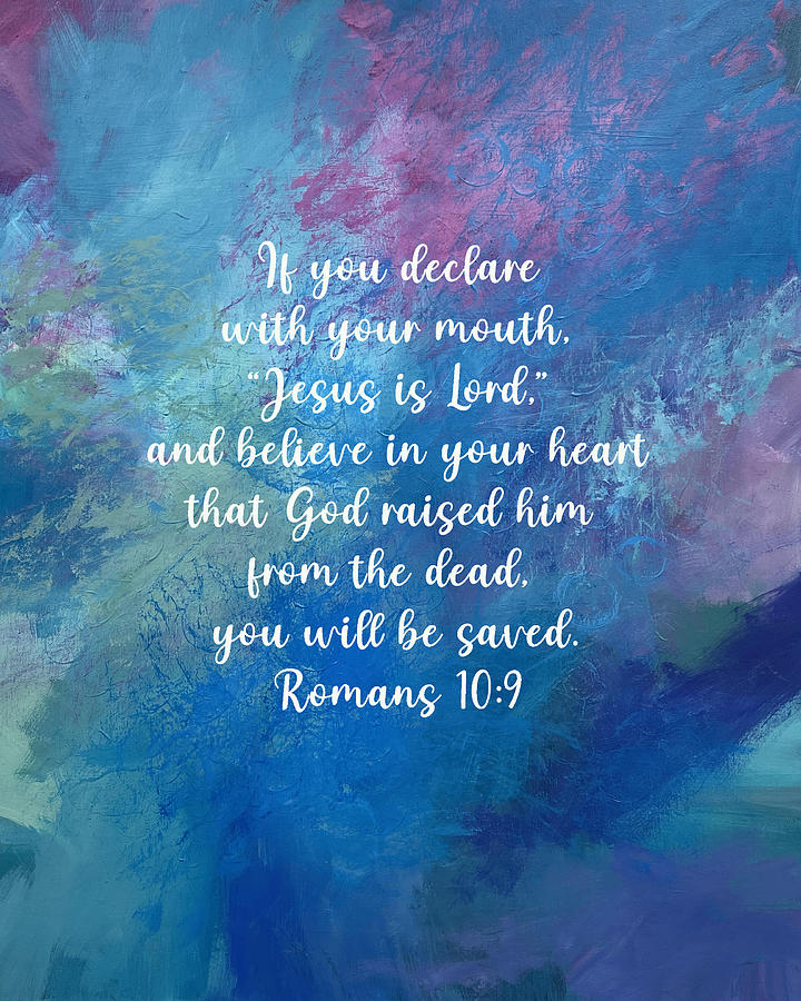 If You Declare With Your Mouth Jesus I Lord Digital Art by Linda Bailey ...