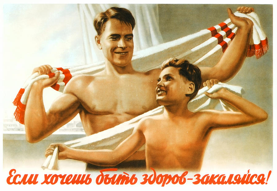 If You Want To Be Healthy - Harden Yourself - Soviet Propaganda 1950  Painting by War Is Hell Store