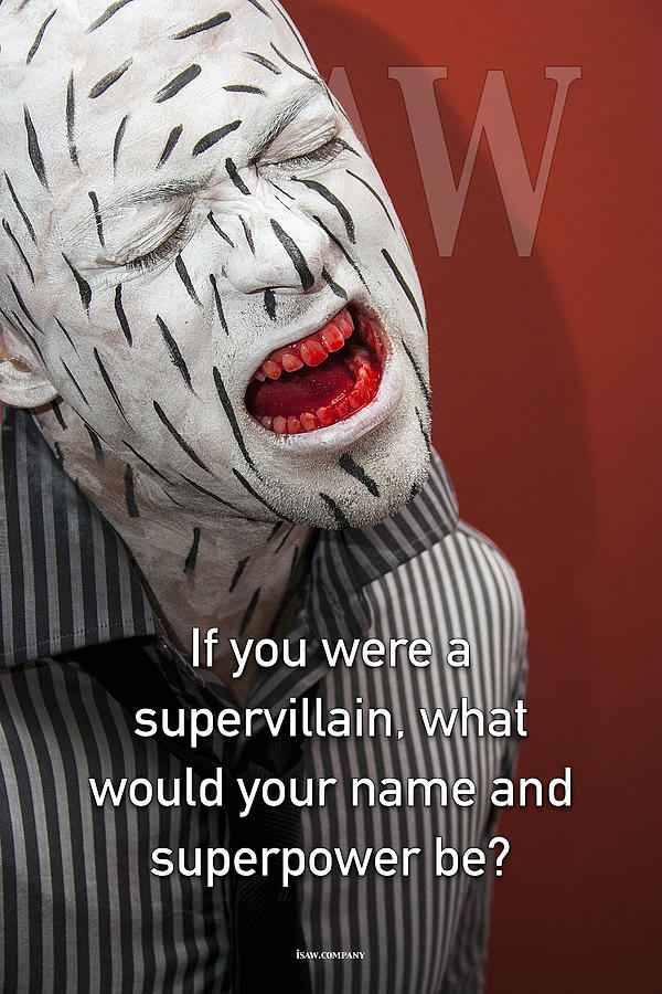 If You Were A Supervillain What Would Your Name And Superpower Be Digital Art