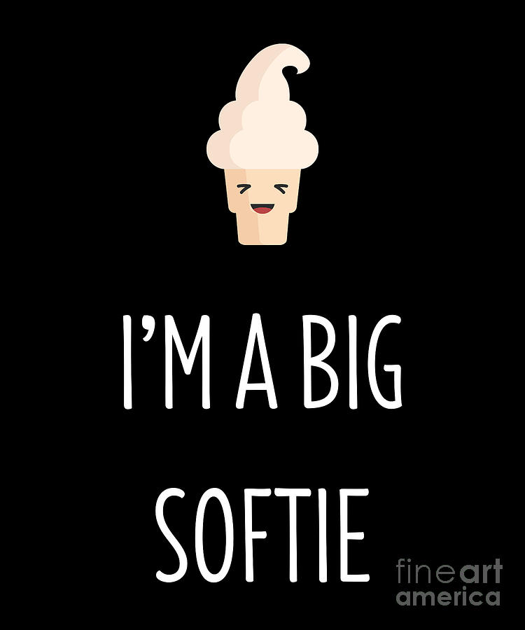 IM A Big Softie Design Ice Cream Softy Funny Pun Drawing by Noirty ...