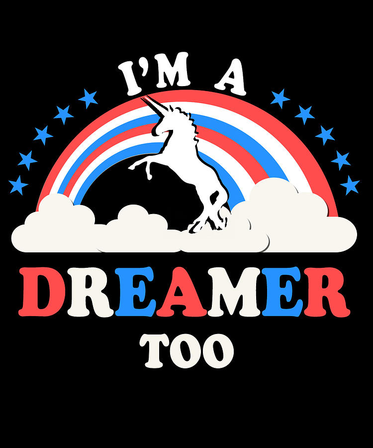 Im A Dreamer Too American Digital Art by Flippin Sweet Gear