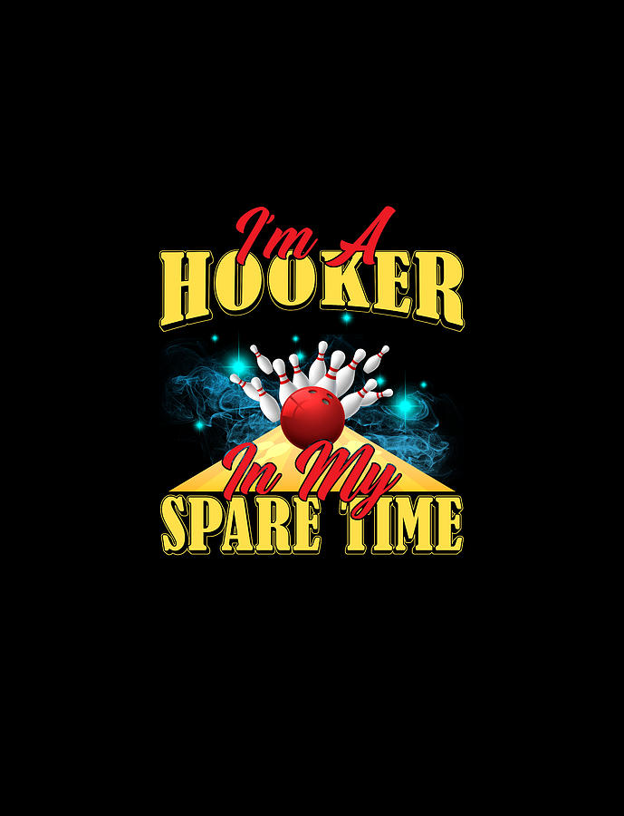 Im A Hooker In My Spare Time Digital Art By Do Tran Quang Fine Art America 6798