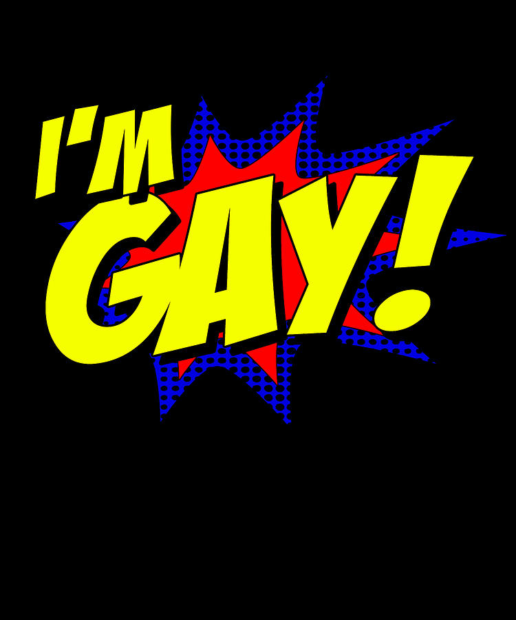 Im Gay Digital Art by Flippin Sweet Gear