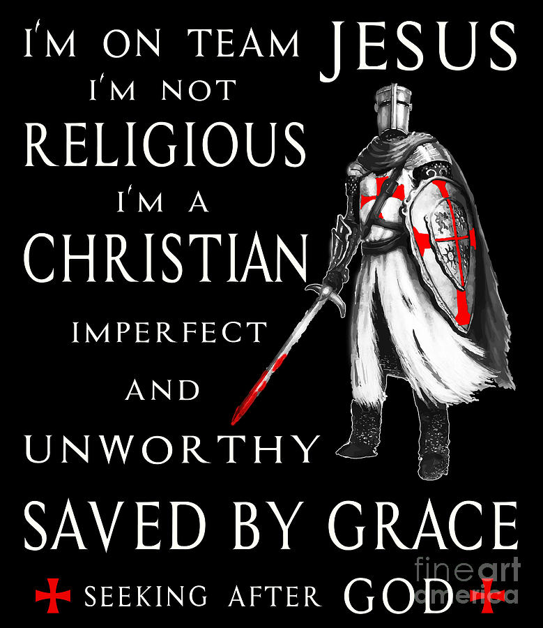 I M On Team Jesus Knight Templar Digital Art By Templar Area 1119