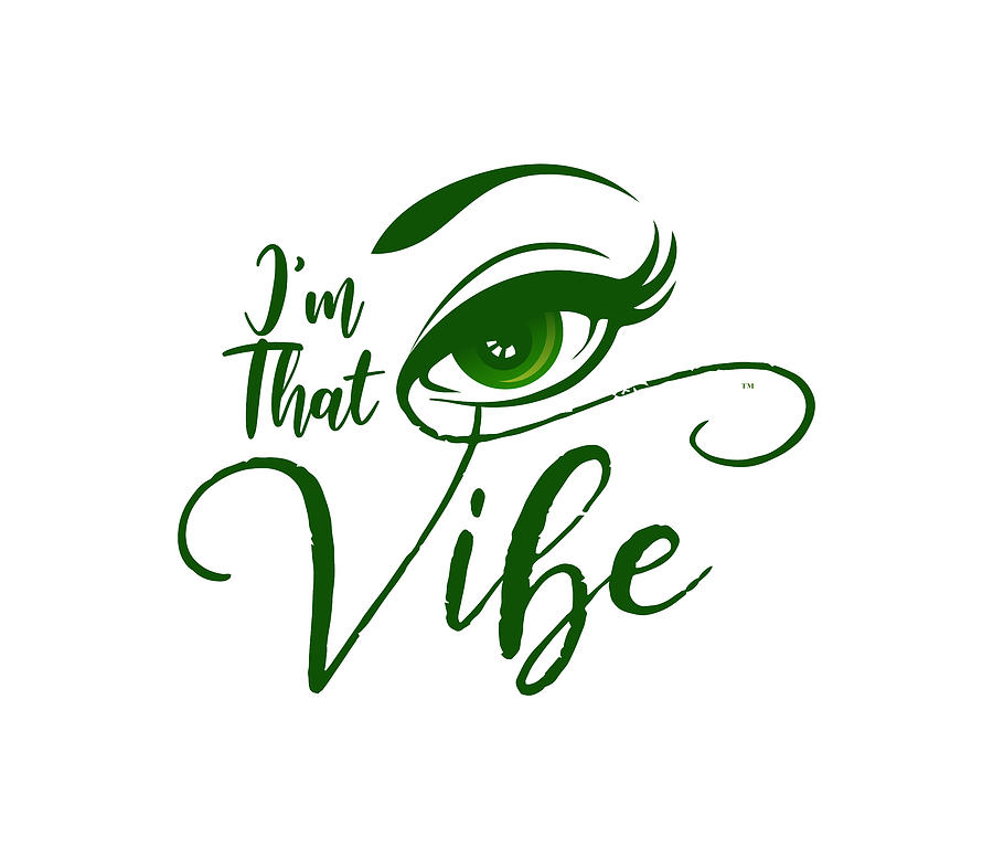 Green Im That Vibe  Drawing by Patrice Scott