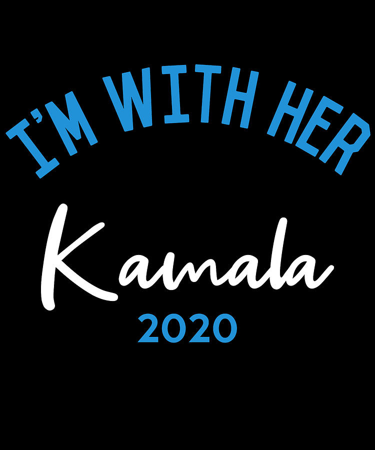 Im With Her Kamala Harris 2020 Digital Art by Flippin Sweet Gear