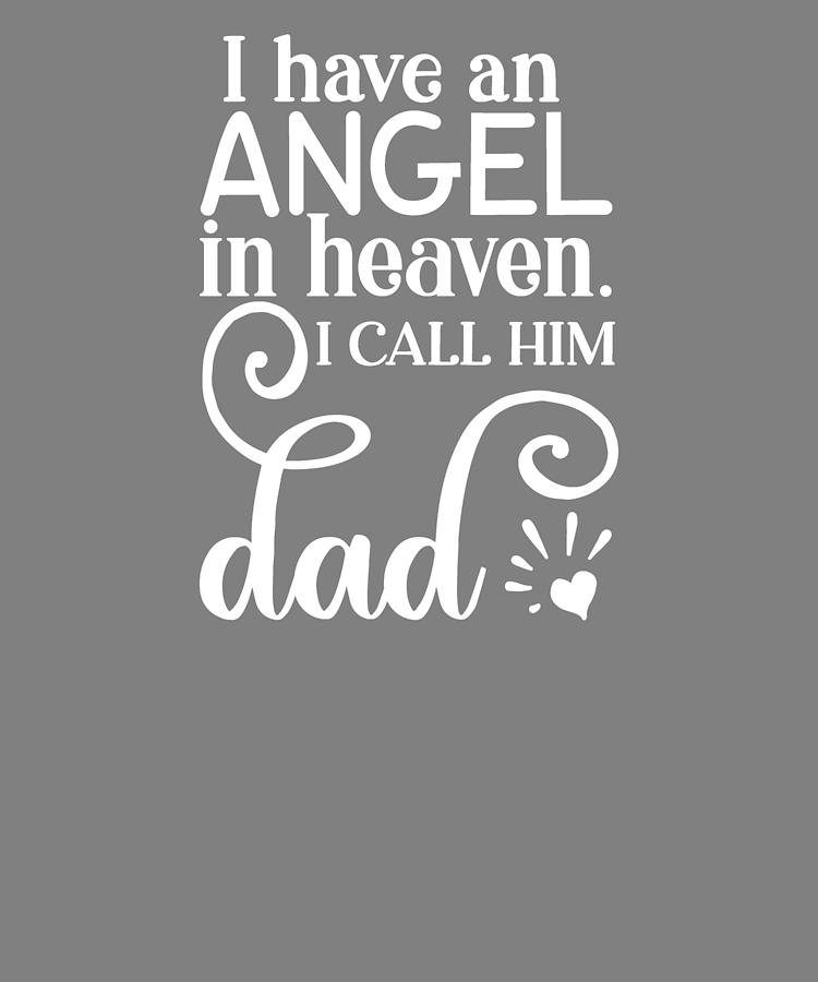 in-memory-of-i-have-an-angel-i-call-him-dad-digital-art-by-stacy