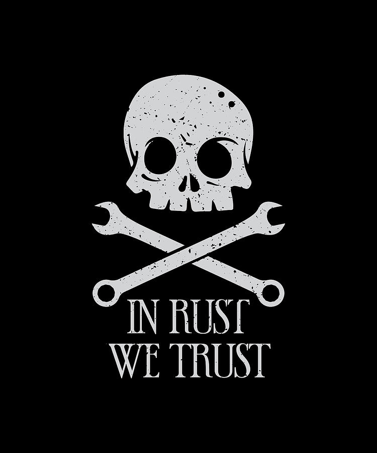 In Rust We Trust Digital Art by Francois Ringuette