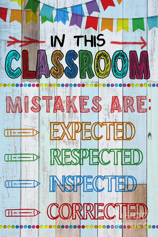 In This Class Room Mistake Are...Classroom Poster Mixed Media by Thuy ...