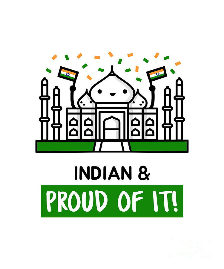 Indian And Proud Of It Cute Gift For India Pride Patriotic Country Flag  Proud Kawaii Temple Digital Art by Funny Gift Ideas - Pixels