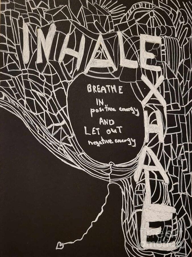 Inhale Exhale Affirmation Art Drawing by Shelly Wiseberg - Fine Art America