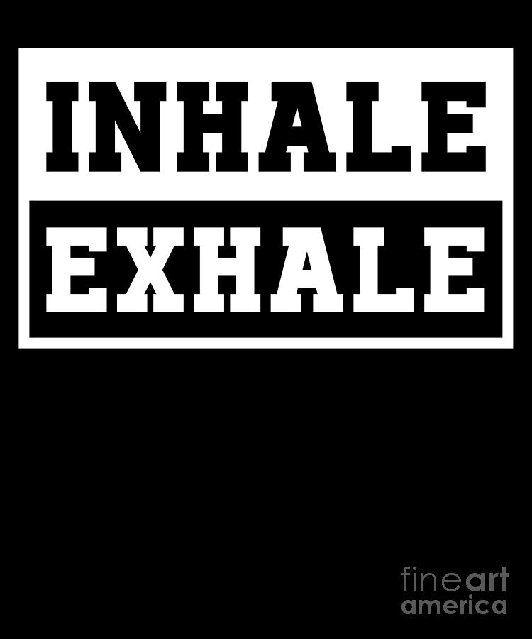 Inhale Yoga Exhale Nirvana Meditation Zen Asana Gift Digital Art by ...