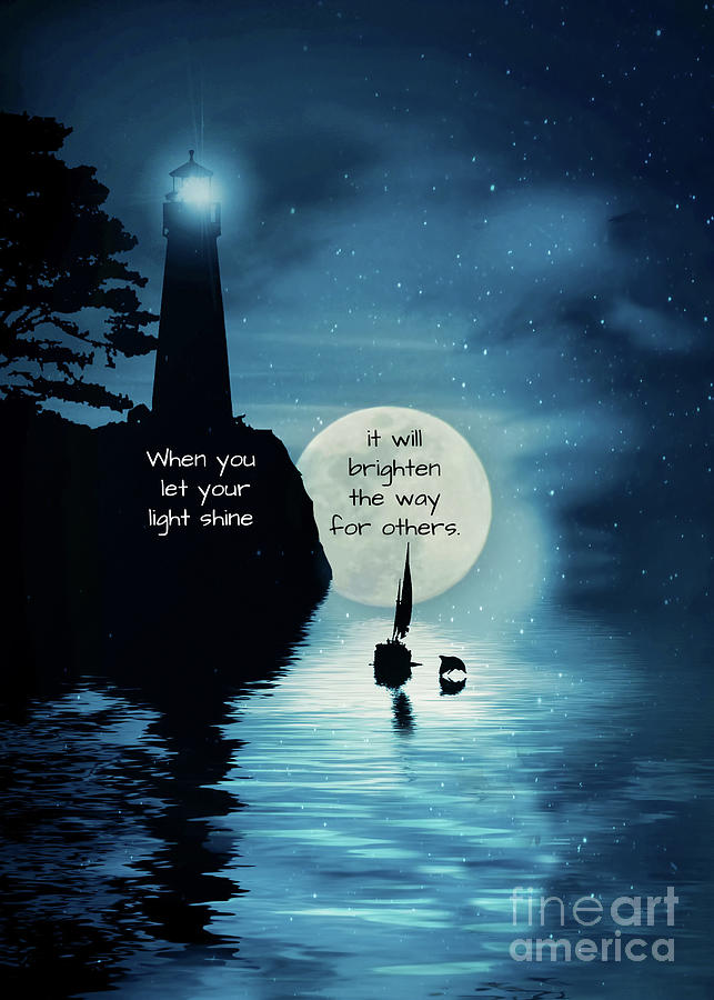 Inspiration Lighthouse Sailboat and Dolphin Let Your Light Shine Photograph by Stephanie Laird