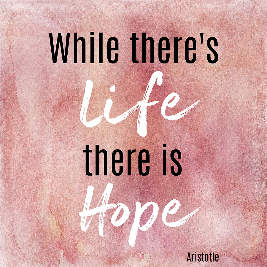 Inspirational Life and Hope Quote Aristotle Digital Art by Matthias Hauser