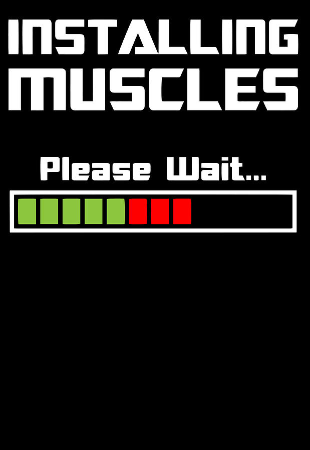 Athlete Digital Art - Installing Muscles Please Wait Fitness by Jacob Zelazny