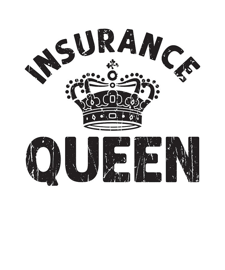 Insurance Queen - queen Digital Art by Anthony Isha - Pixels