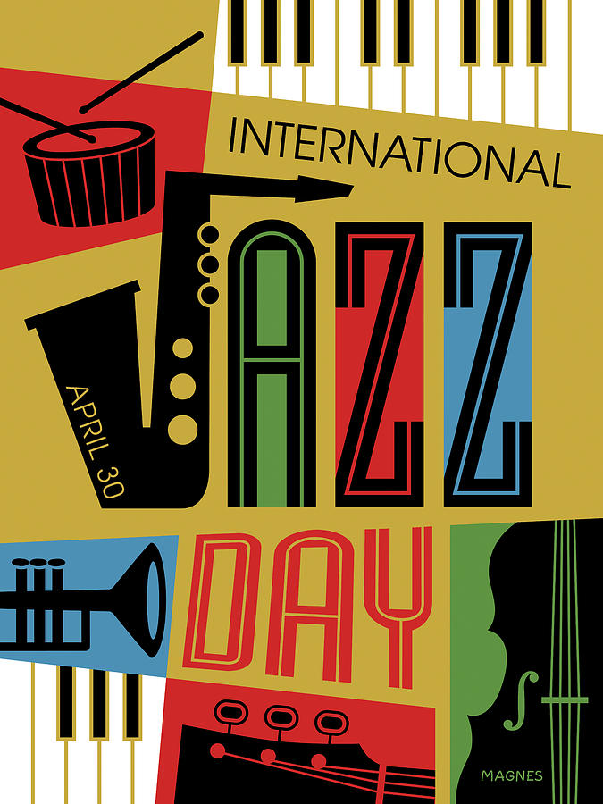 International Jazz Day Digital Art by Ron Magnes Fine Art America