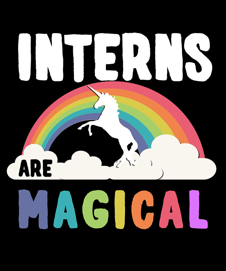 Interns Are Magical Digital Art by Flippin Sweet Gear