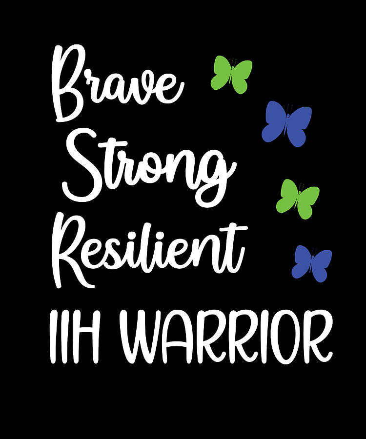 Intracranial Hypertension Warrior IIH Awareness Digital Art by Madeby ...