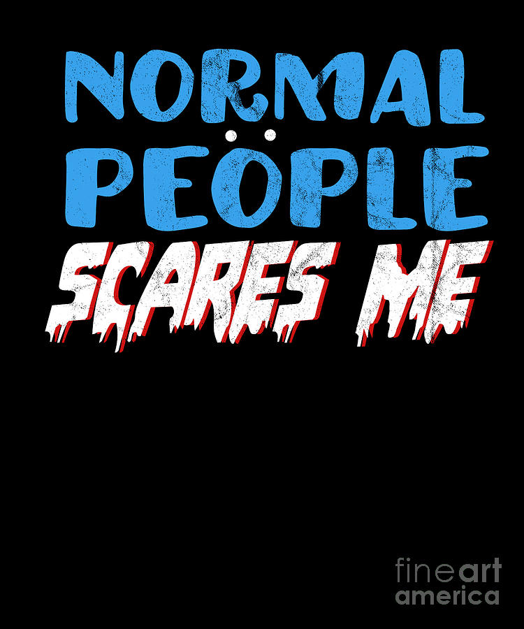 Introvert Introverted Shy Anti Social Normal People Scare Me Gift ...