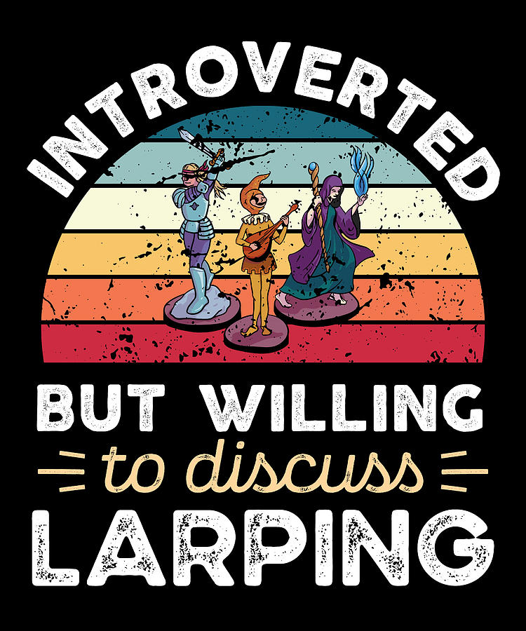 Introverted But Willing To Discuss Larping Funny Introvert Gift Digital ...