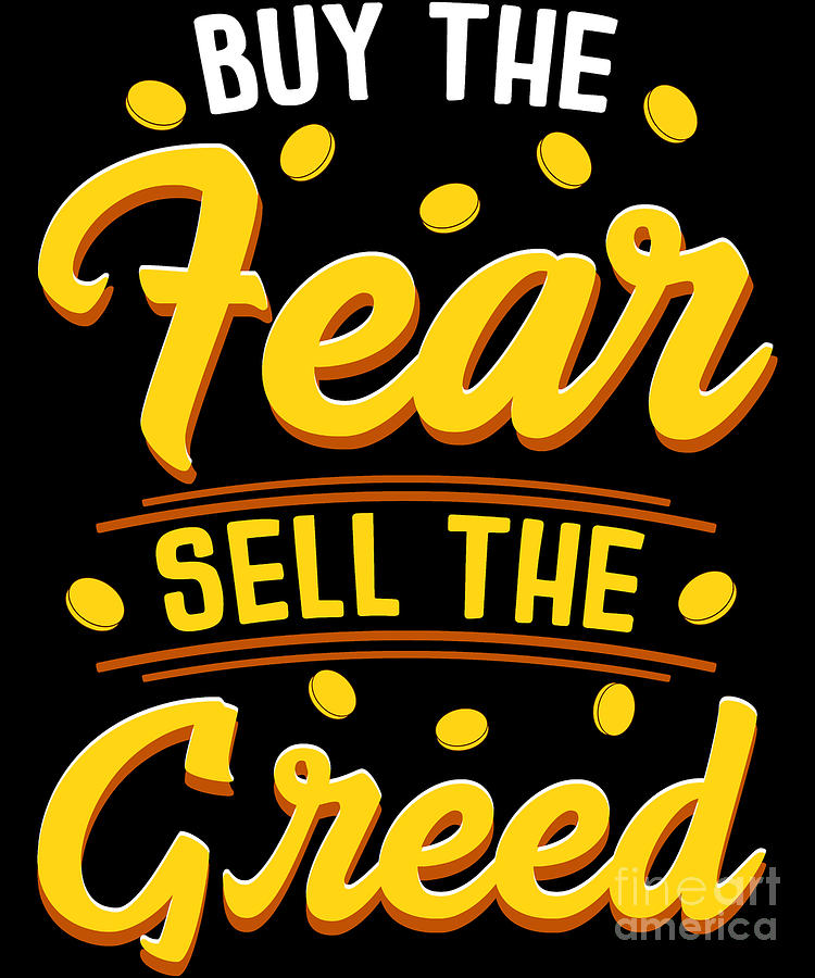 Investing Buy The Fear Sell The Greed Stock Market Digital Art by The ...