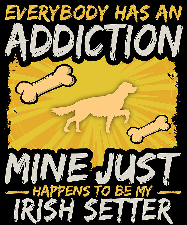 Dog Digital Art - Irish Setter Funny Dog Addiction by Jacob Zelazny