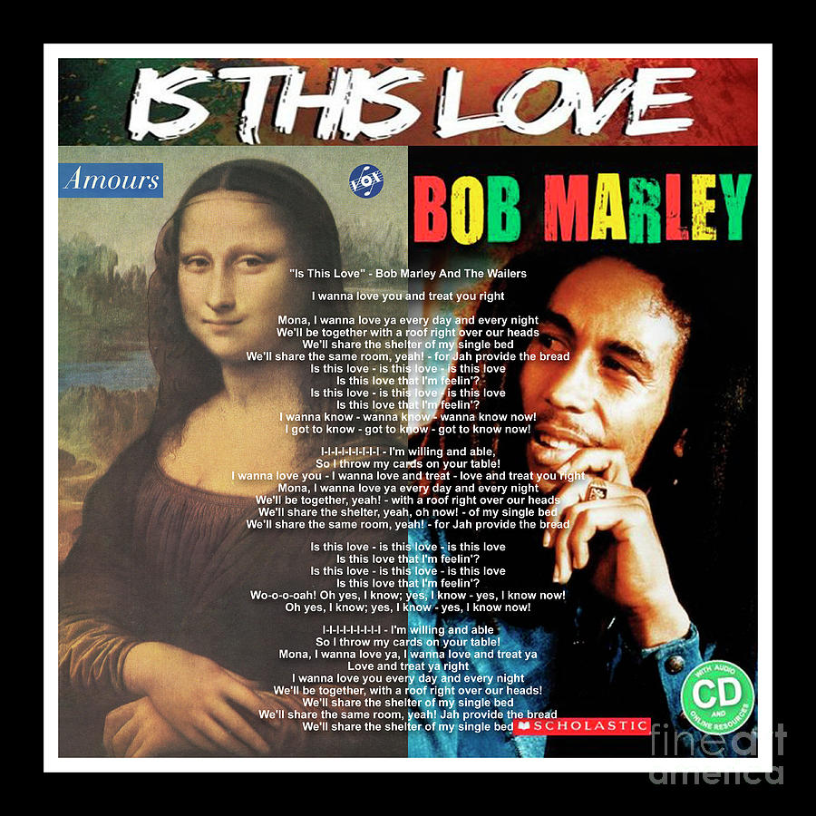Mona Lisa and Bob Marley - Is This Love - Mixed Media Record Albums and CD Pop Art Collage Print Mixed Media by Steven Shaver
