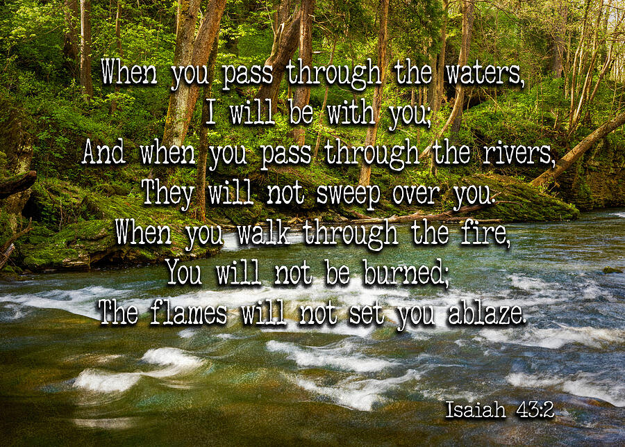 Isaiah 43 2 River Water Quote Mixed Media by Dan Sproul Isaiah 43 2 River Water Quote Mixed Media by Dan Sproul