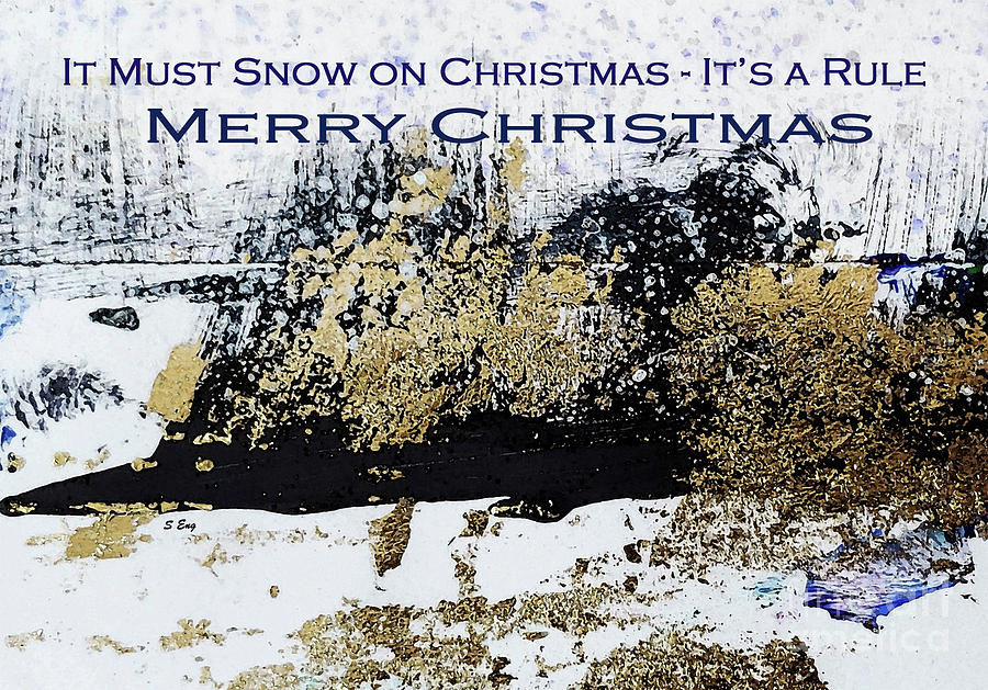 It Must Snow on Christmas Card Mixed Media by Sharon Williams Eng