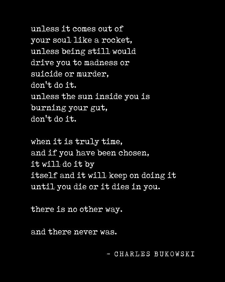 It will do it by itself - Charles Bukowski Poem - Literature ...