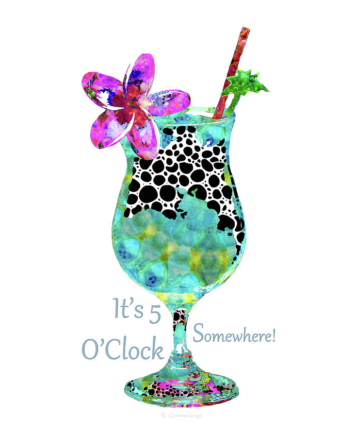 Tropical Drink Painting - Its 5 OClock Somewhere - Tropical Beach Cocktail Art - Sharon Cummings by Sharon Cummings Tropical Drink Painting - Its 5 OClock Somewhere - Tropical Beach Cocktail Art - Sharon Cummings by Sharon Cummings