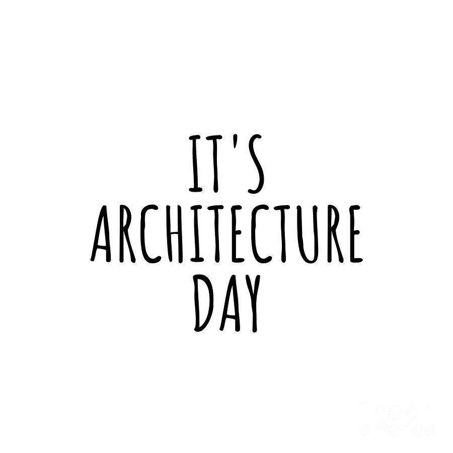 Architecture Digital Art - Its Architecture Day by Jeff Creation