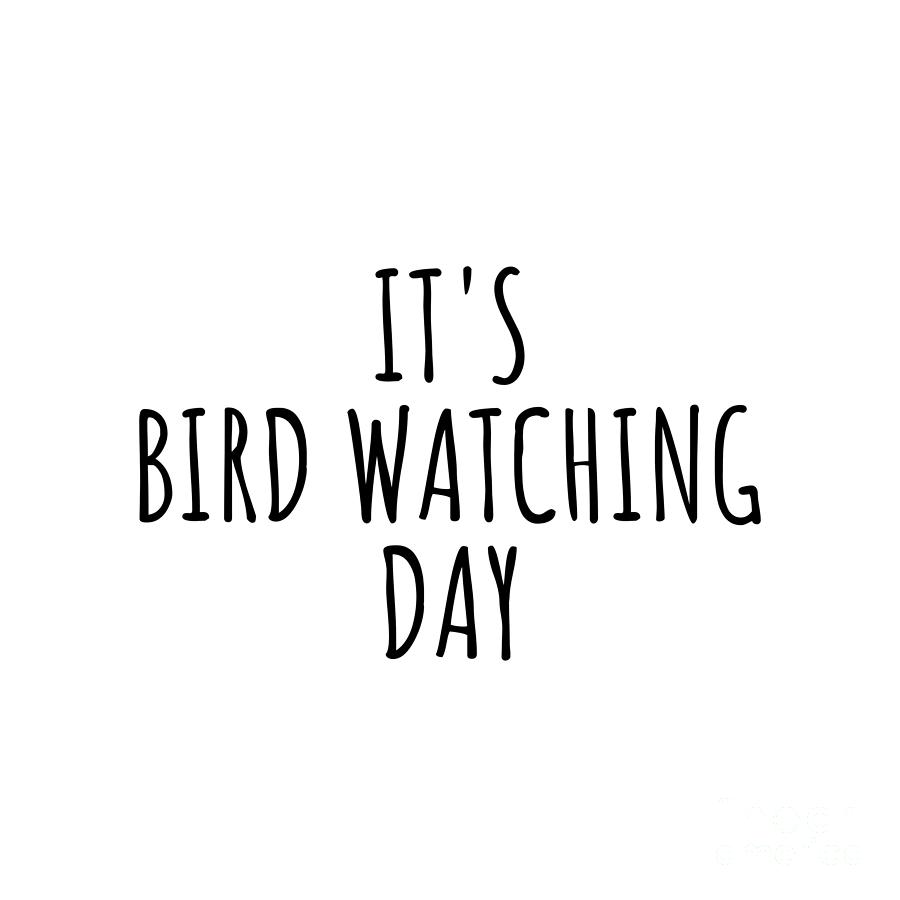 Bird Watching Digital Art - Its Bird Watching Day by Jeff Creation