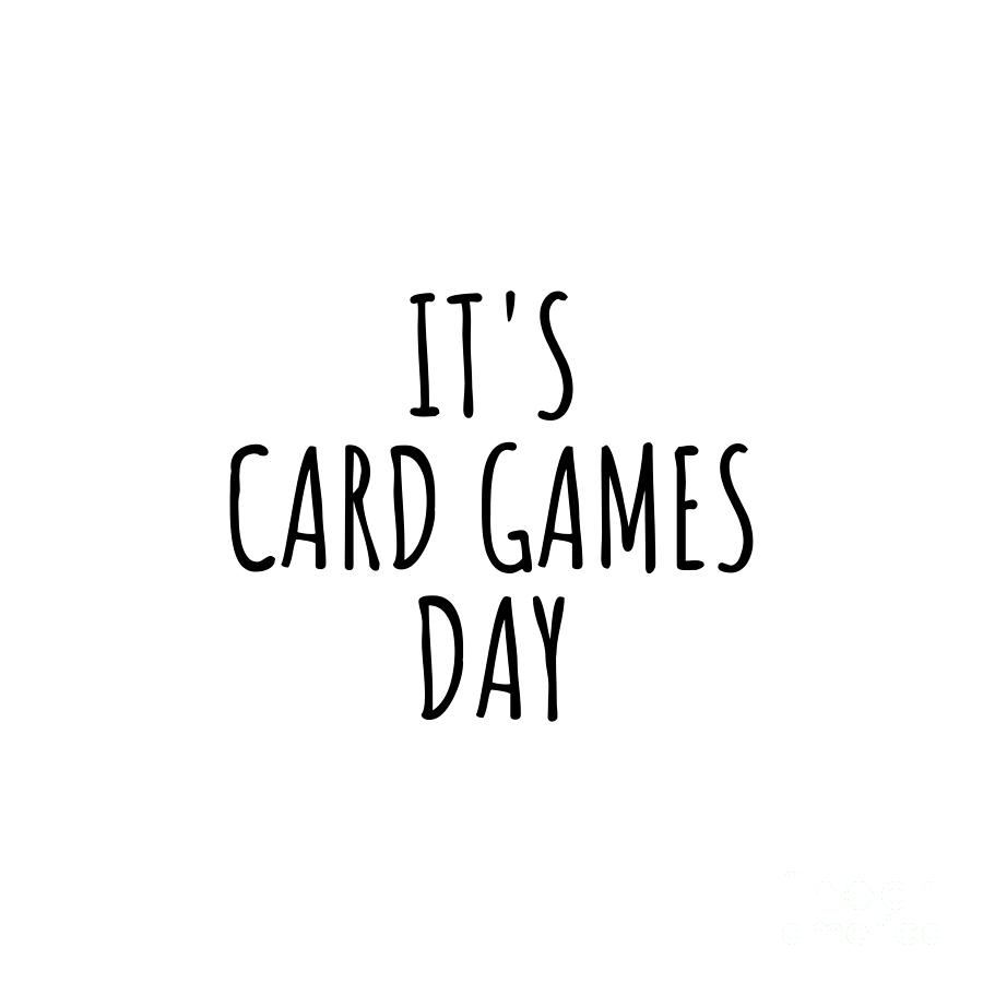Card Games Digital Art - Its Card Games Day by Jeff Creation