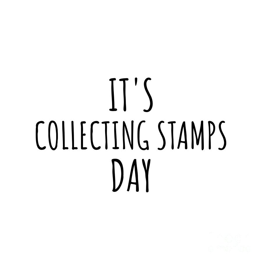 Collecting Stamps Digital Art - Its Collecting Stamps Day by Jeff Creation