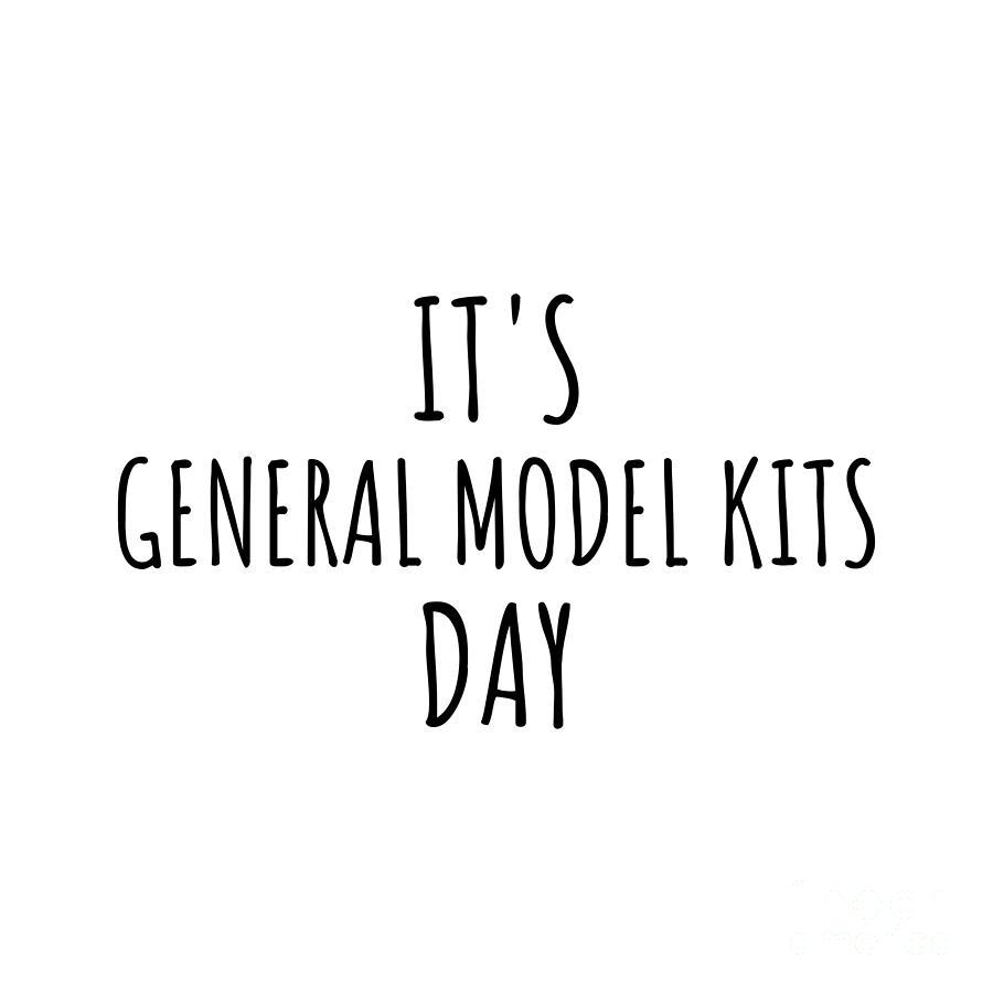 Hobby Digital Art - Its General Model Kits Day by Jeff Creation