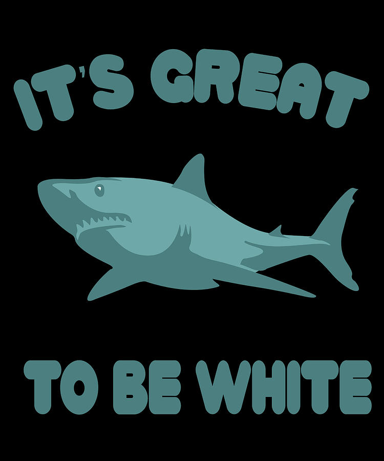 Its Great To Be White Digital Art by Flippin Sweet Gear