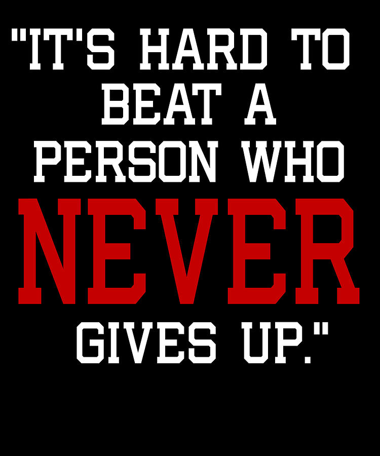Its Hard To Beat A Person Who Never Gives Up Kids T-Shirt by Jacob Zelazny  - Pixels