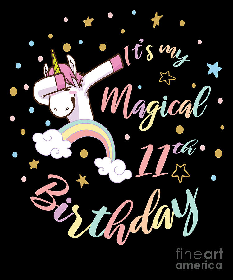 Its My Magical 11th Birthday Dabbing Unicorn Girl Bday design Digital ...